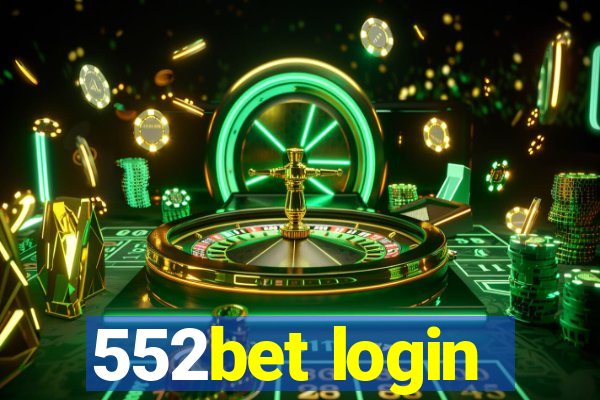 552bet login